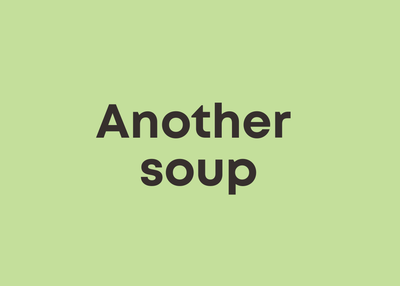 Another Soup